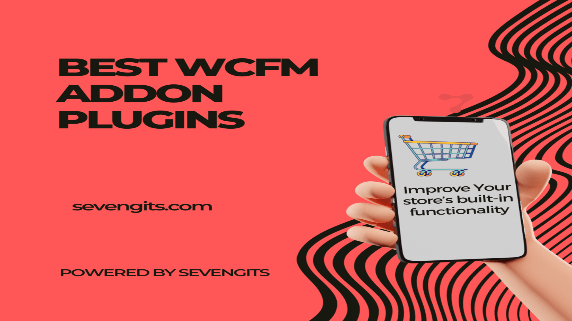 5 Best WCFM Addon Plugins to Further Improve Your Store’s Built-In Functionality