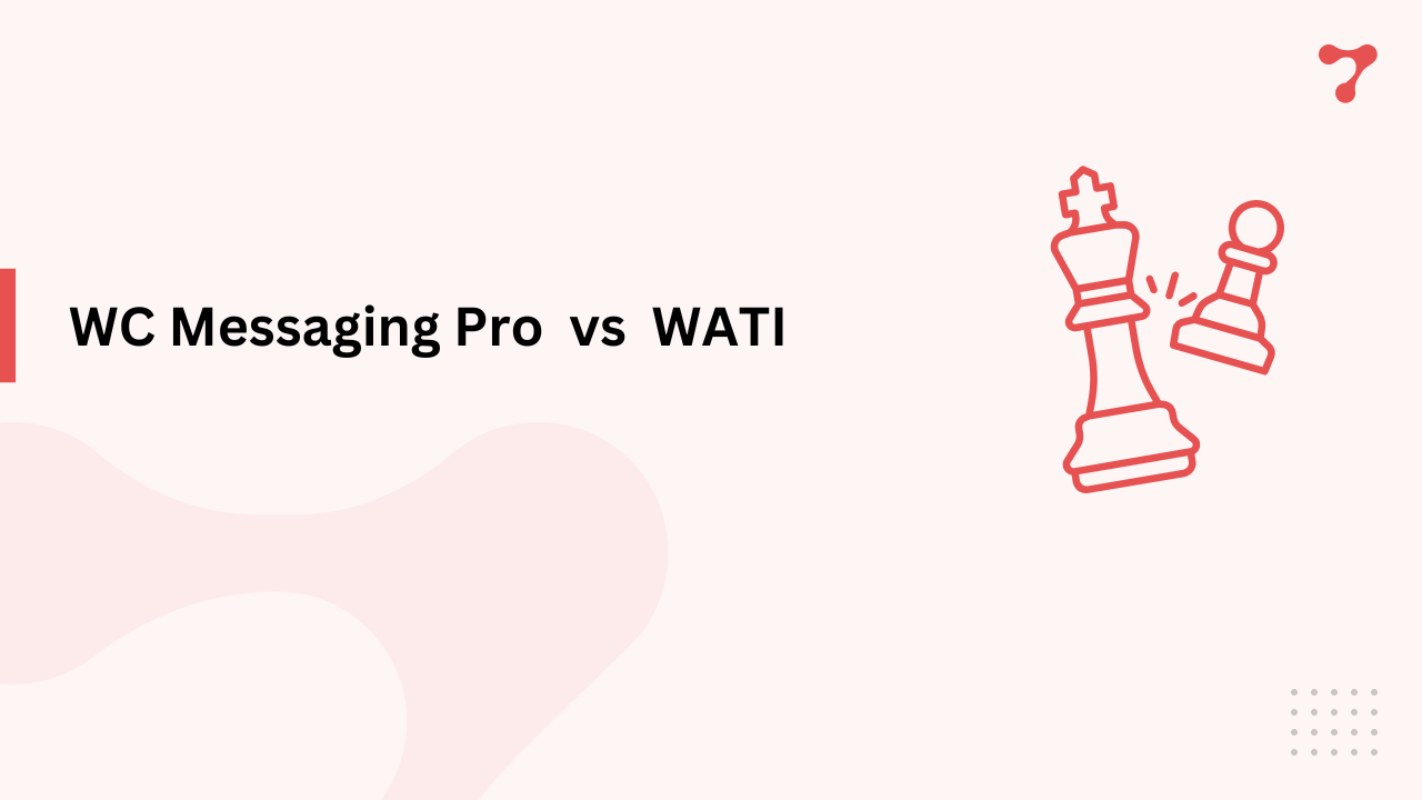 WC Messaging Pro vs WATI